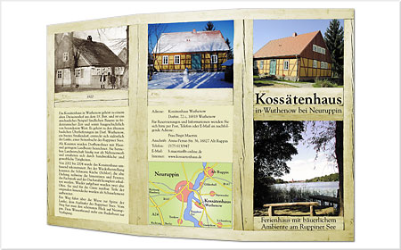 <span style="font-weight: bold">Ferienwohnungen Kossätenhaus Wuthenow</span><br />Flyer DIN A6 lang Wickelfalz – Außenseite<br />Entwurf: Tomas Kerwitz, Fotos: Tomas Kerwitz und privat